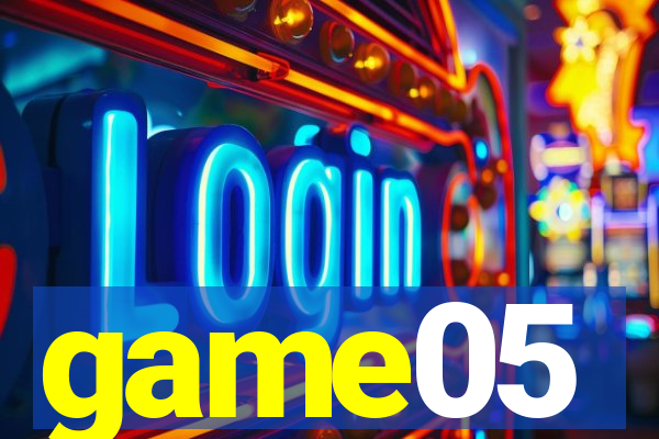 game05