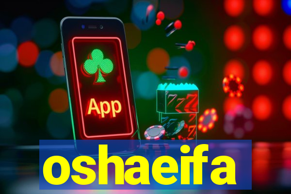oshaeifa