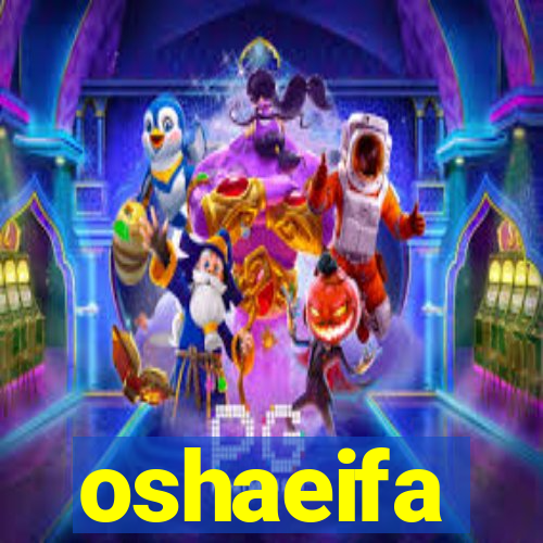 oshaeifa