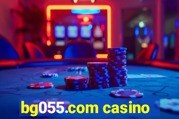 bg055.com casino