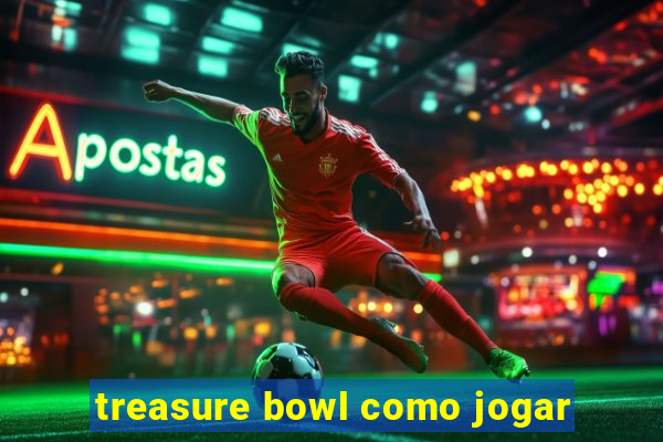 treasure bowl como jogar