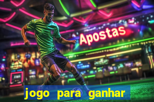jogo para ganhar dinheiro sem precisar depositar nada