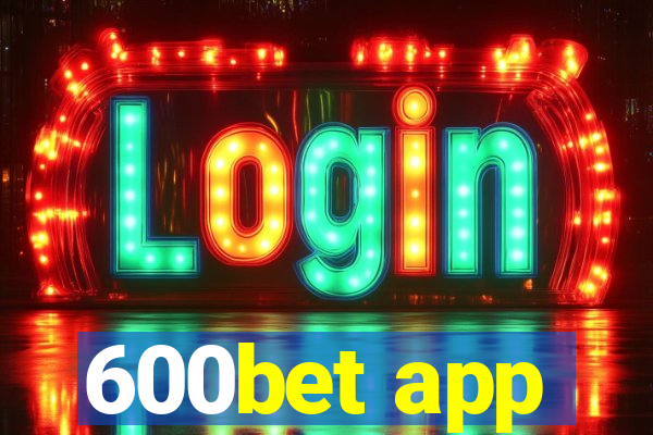 600bet app