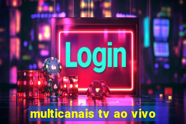 multicanais tv ao vivo