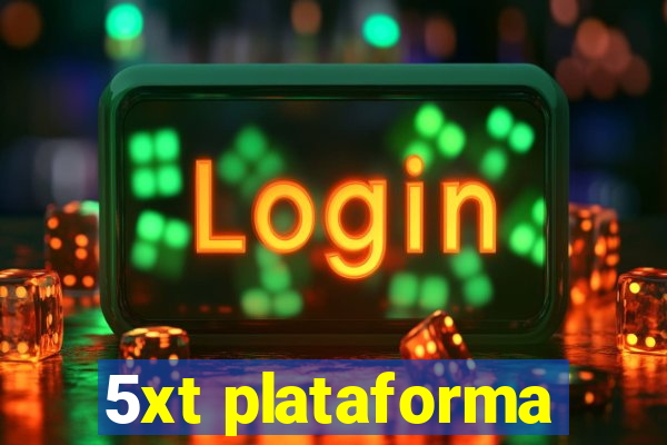 5xt plataforma