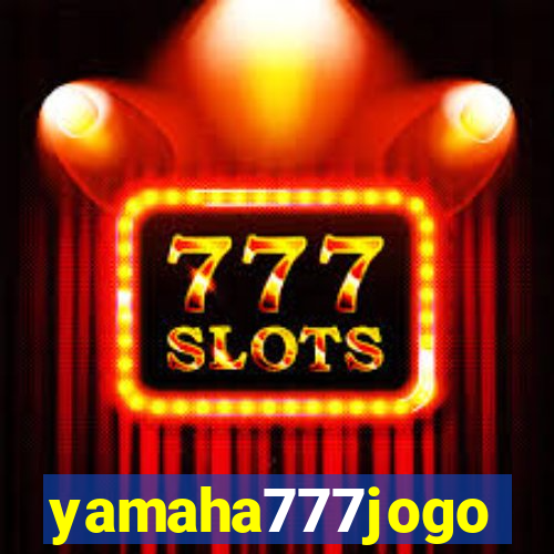 yamaha777jogo