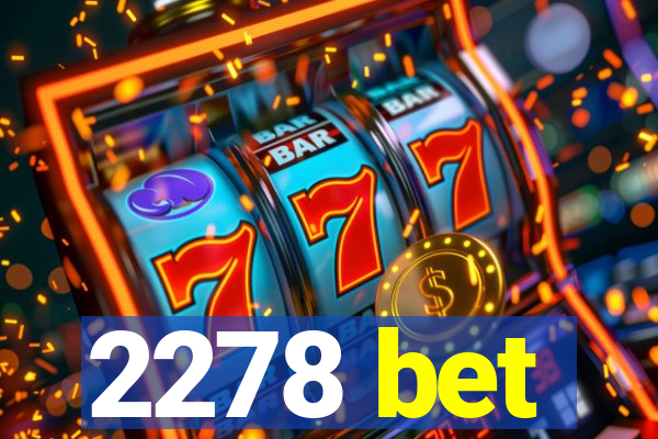2278 bet