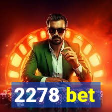 2278 bet