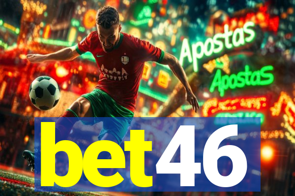 bet46