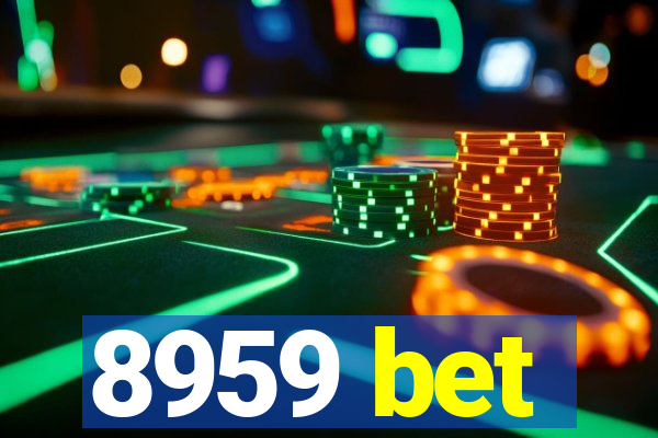 8959 bet