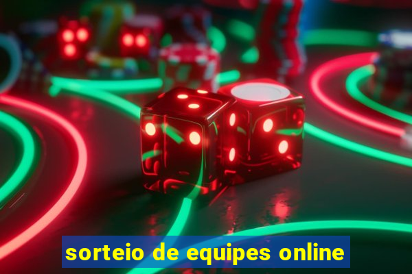 sorteio de equipes online