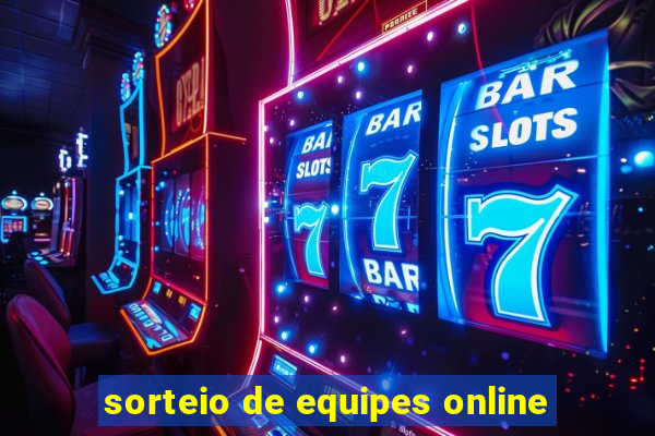 sorteio de equipes online