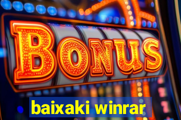 baixaki winrar