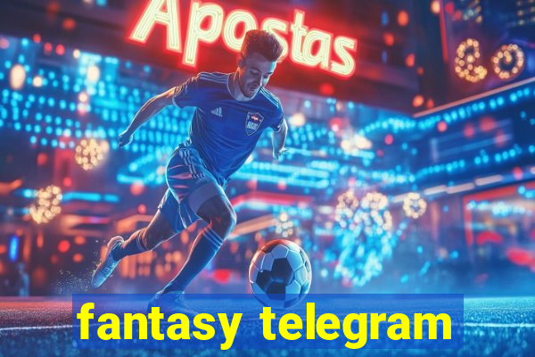 fantasy telegram
