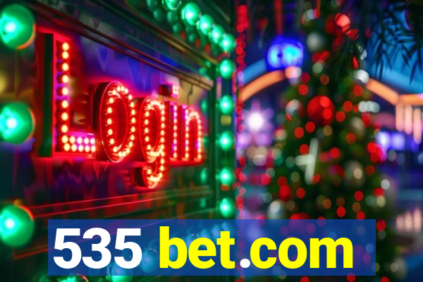 535 bet.com