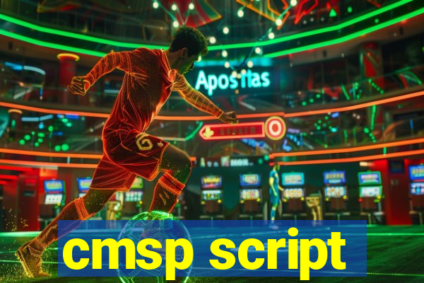 cmsp script
