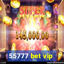 55777 bet vip
