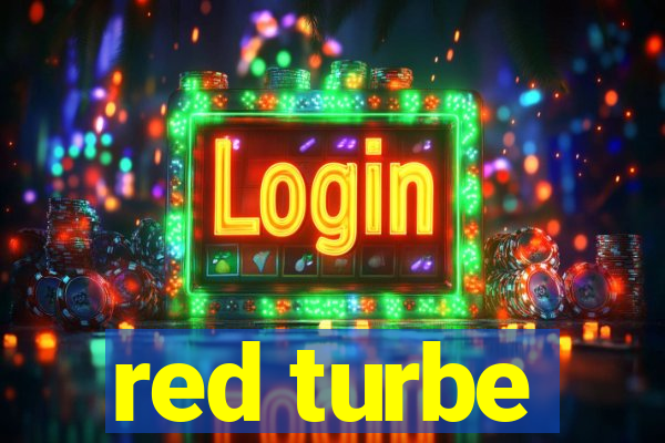red turbe
