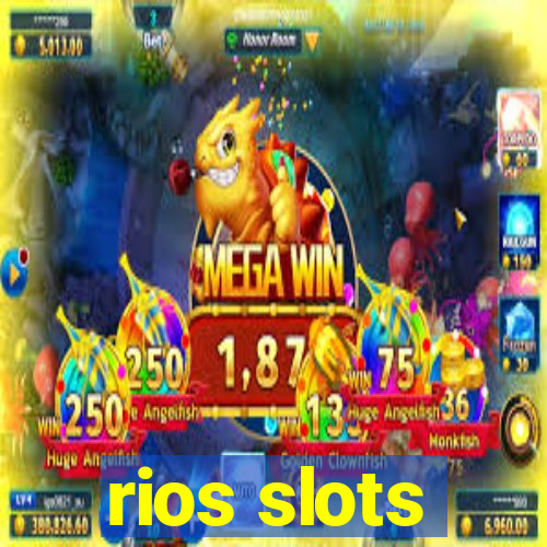 rios slots