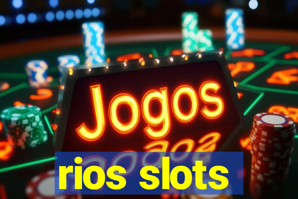rios slots