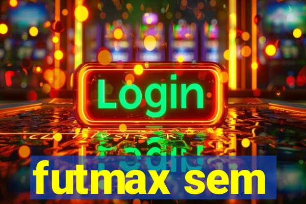futmax sem