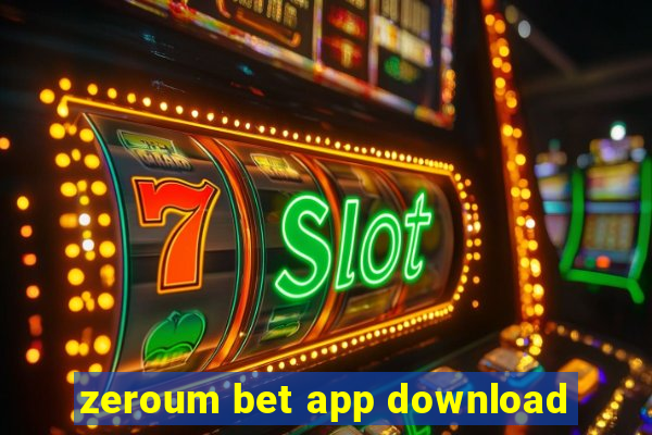 zeroum bet app download