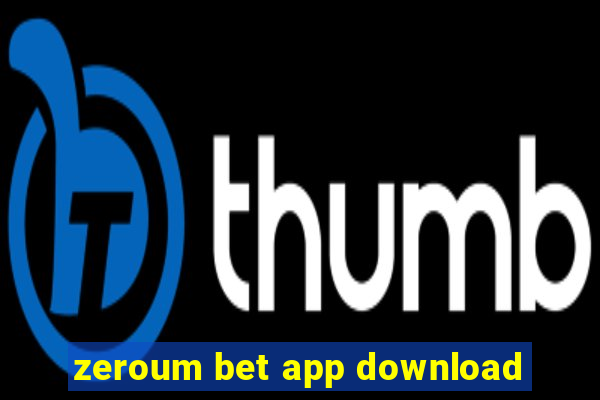 zeroum bet app download