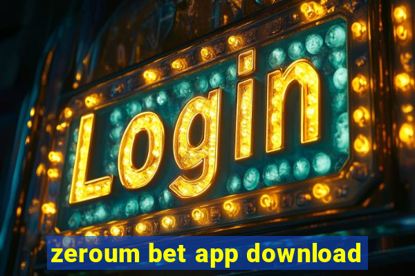 zeroum bet app download