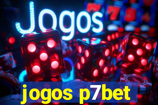 jogos p7bet