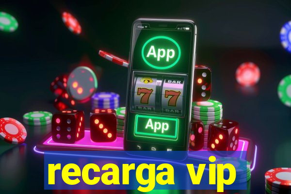 recarga vip