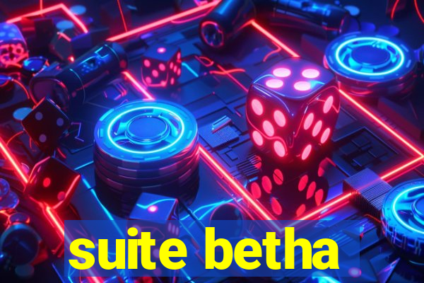 suite betha