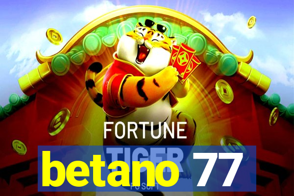 betano 77