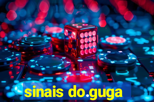 sinais do.guga