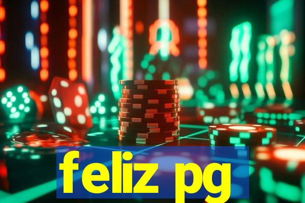 feliz pg