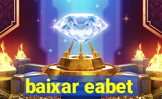 baixar eabet