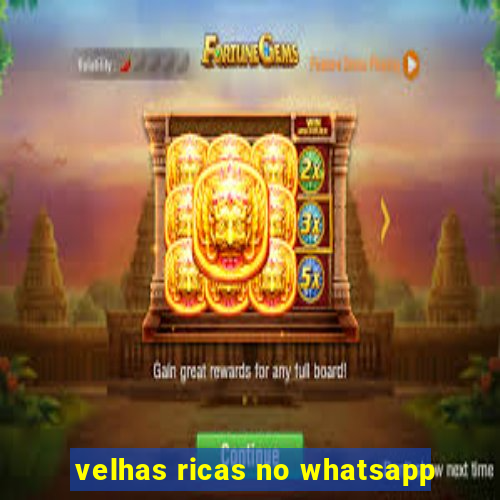velhas ricas no whatsapp