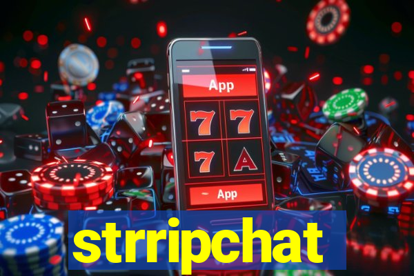 strripchat