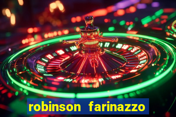 robinson farinazzo biografia wikipedia
