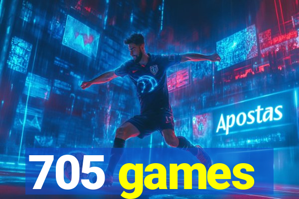 705 games
