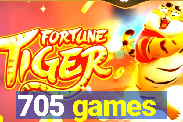 705 games