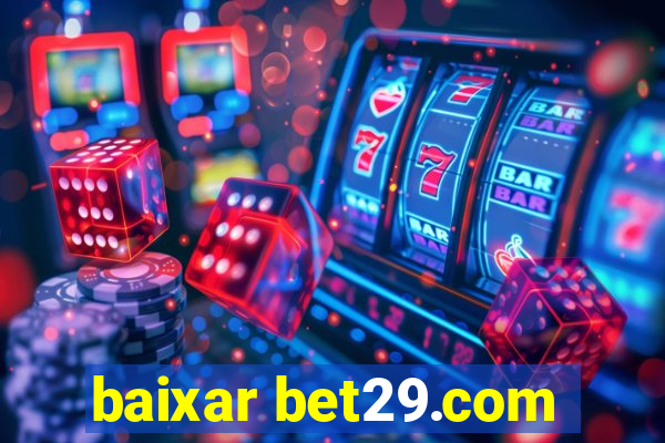 baixar bet29.com
