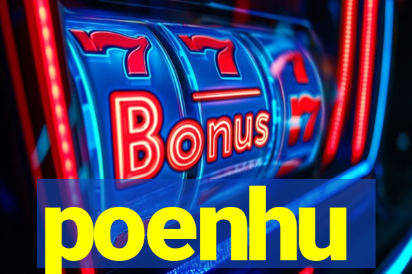 poenhu