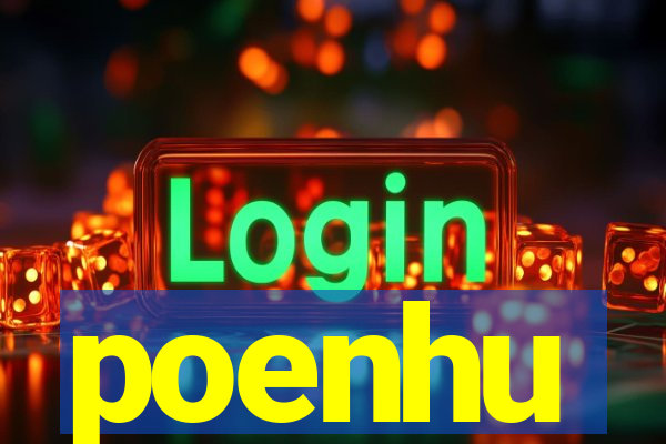 poenhu