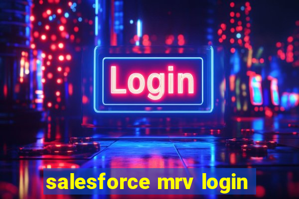 salesforce mrv login