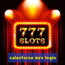 salesforce mrv login