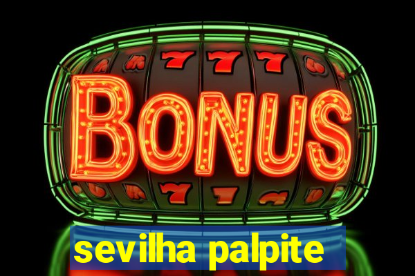 sevilha palpite