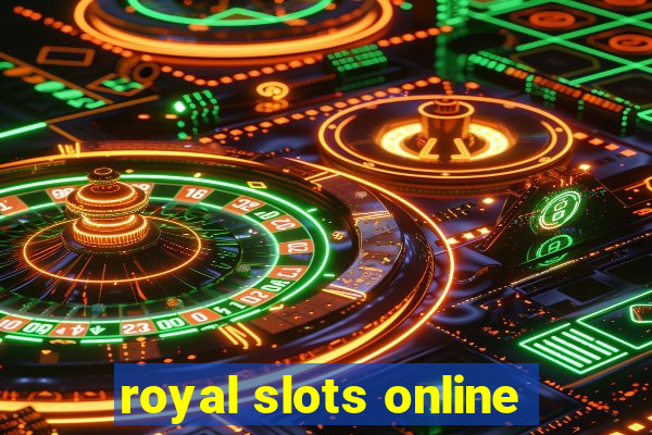 royal slots online
