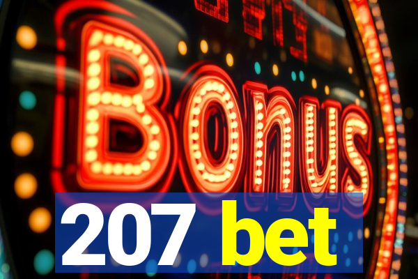 207 bet