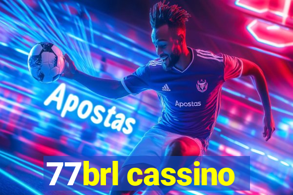 77brl cassino