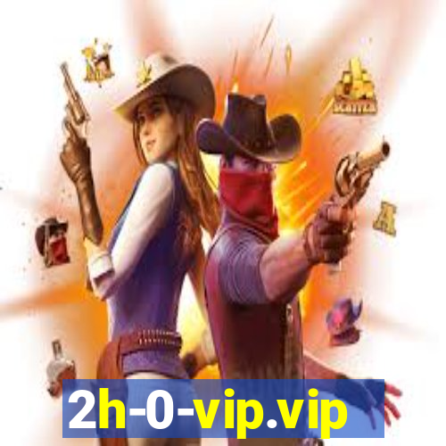 2h-0-vip.vip